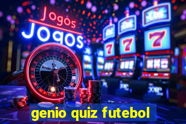 genio quiz futebol